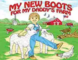 My New Boots for My Daddys Farm David Little Danny and Claudy